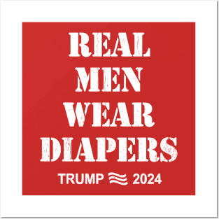 Distressed Retro Vintage Real Men Wear Diapers Trump 2024 Posters and Art